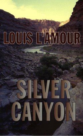 Louis L'Amour: Silver Canyon (1997, G.K. Hall & Co.)