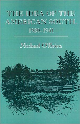 Michael O'Brien: The Idea of the American South (Paperback, 1990, The Johns Hopkins University Press)