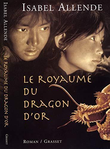 Isabel Allende: Le royaume du Dragon d'or (French language, 2004, Éditions Grasset)
