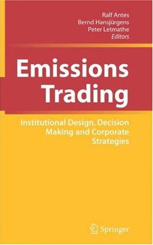 Ralf Antes, Bernd Hansjürgens: Emissions Trading (2008, GOR, Springer)