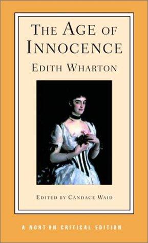 The Age of Innocence (Norton Critical Editions) (2002, W. W. Norton)