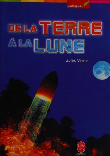 De la terre à la lune (French language, 2005, Hachette jeunesse)