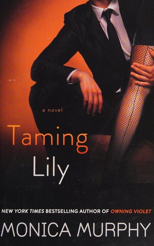 Taming Lily (2015, Bantam Books)