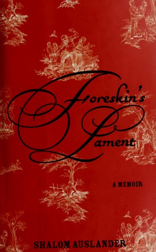 Foreskin's lament (Hardcover, 2007, Riverhead Books)