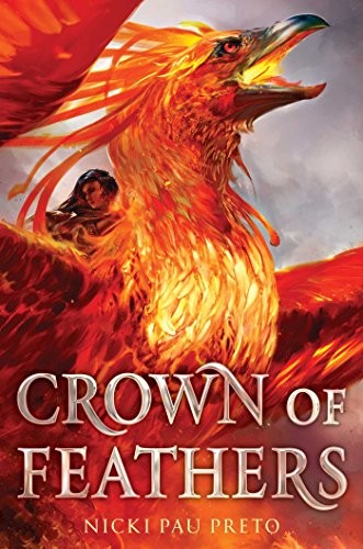 Nicki Pau Preto: Crown of Feathers (Hardcover, 2019, Simon Pulse)