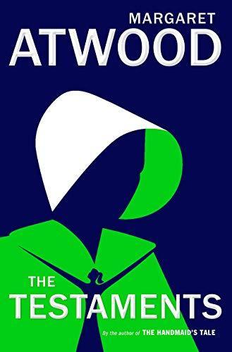 Margaret Atwood: The Testaments (2019, Nan A. Talese/Doubleday)