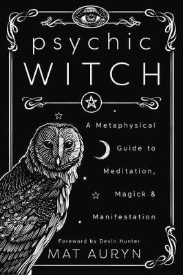 Mat Auryn, Devin Hunter: Psychic Witch (2020, Llewellyn Publications)