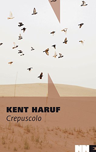 Kent Haruf: Crepuscolo. Trilogia della pianura (Paperback, NN Editore)
