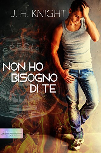 J.H. Knight: Non ho bisogno di te (EBook, Italiano language, 2014, Triskell Edizioni)
