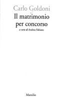 Carlo Goldoni: Il matrimonio per concorso (Italian language, 1999, Marsilio)