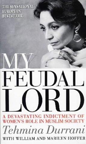 Tehmina Durrani: My Feudal Lord (Paperback, 1996, Corgi Books)
