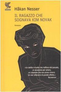 Il ragazzo che sognava Kim Novak (Italian language, 2007)