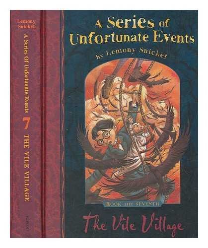 The vile village / illustrated by Brett Helquist (Hardcover, 2001, London : Egmont)