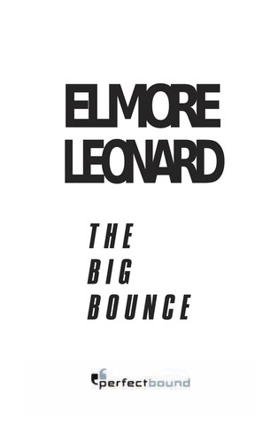 Elmore Leonard: The Big Bounce (EBook, 2003, HarperCollins)