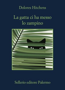 Dolores Hitchens: La gatta ci ha messo lo zampino (Paperback, italiano language, Sellerio)
