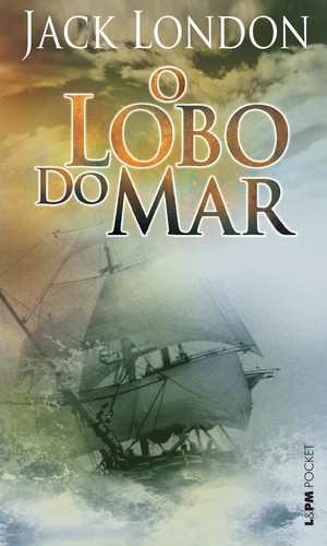 O Lobo do Mar (1904, L&PM Pocket)
