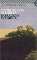 Mariateresa Dilascia: Passagio in Ombra (Paperback, 1997, Feltrinelli, Feltrinelli Traveller)