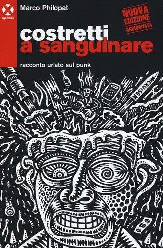 Costretti a sanguinare (Italian language, 1998, Shake edizioni underground)