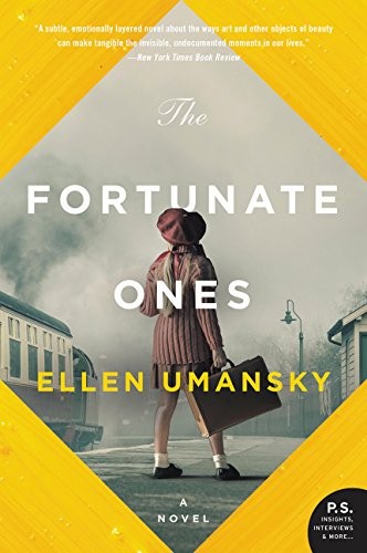 Ellen Umansky: The Fortunate Ones (Paperback, William Morrow Paperbacks)