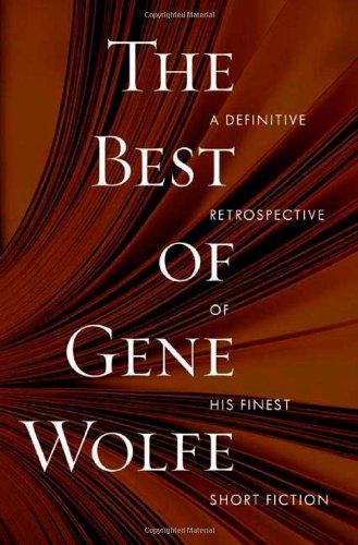 The best of Gene Wolfe (2009, Tor)