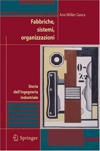 Ana Millán Gasca: Fabbriche, sistemi, organizzazioni (Paperback, Italian language, 2005, Springer)