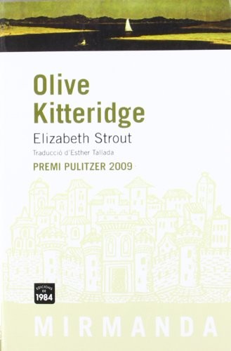 Olive Kitteridge (Paperback, 2010, Edicions de 1984)