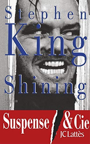 Shining (Paperback, French language, 1992, J.-C. Lattès)