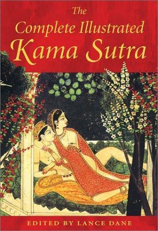 Vātsyāyana: The Complete Illustrated Kama Sutra (2003)