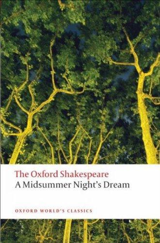 The Oxford Shakespeare: A Midsummer Night's Dream