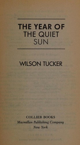 Wilson Tucker: The year of the quiet sun (1990, Collier Books)