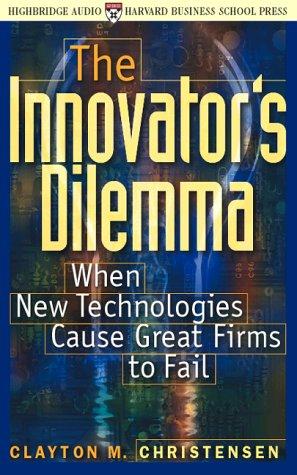 The Innovator's Dilemma (AudiobookFormat, 2000, Highbridge Audio)