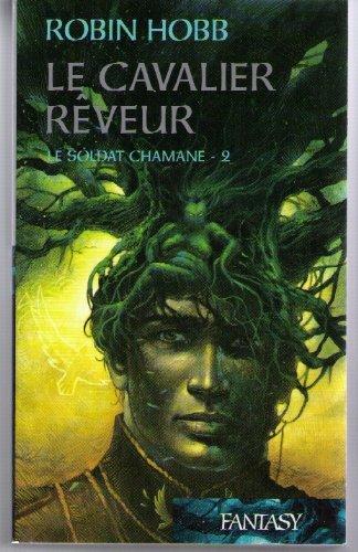 Robin Hobb: Le cavalier rêveur (French language, 2008)