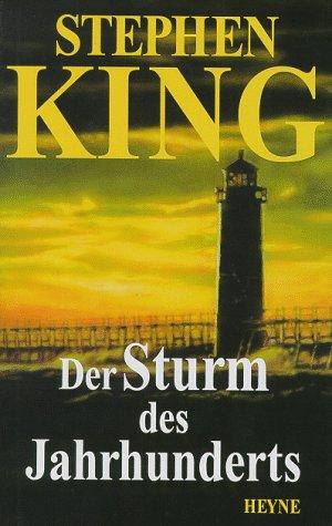 Der Sturm des Jahrhunderts. (Hardcover, German language, 1999, Heyne)