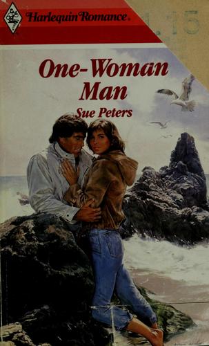 Sue Peters: One Woman Man (Paperback, 1988, harlequin, Harlequin)