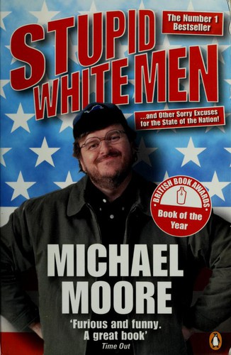 Stupid White Men (2002, Penguin Books Ltd)