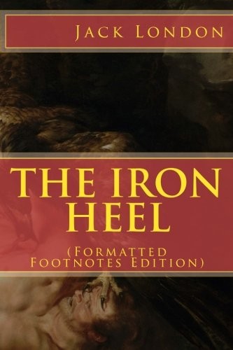 The IRON HEEL (Paperback, 2014, CreateSpace Independent Publishing Platform)