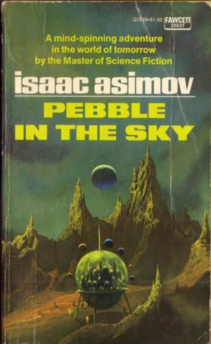 Pebble in the sky (1971, Fawcett Publications)