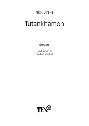 Nick Drake: Tutankhamon (Italian language, 2011, TEA)