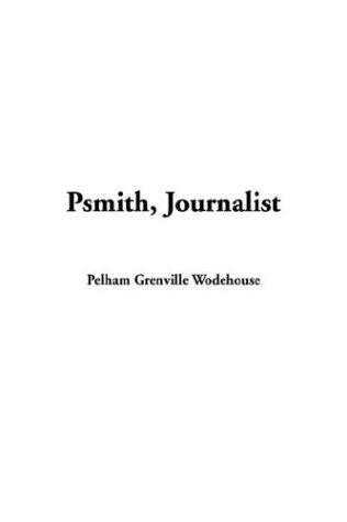 Psmith, Journalist (Paperback, 2003, IndyPublish.com)