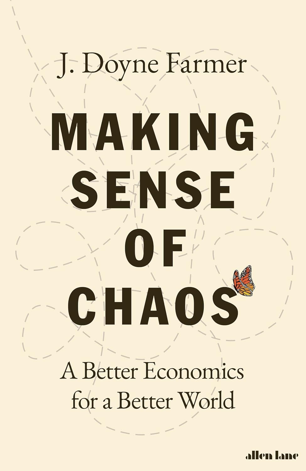 J. Doyne Farmer: Making Sense of Chaos (2025, Penguin Books, Limited)