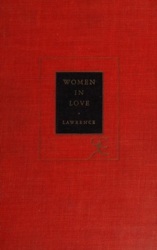 D. H. Lawrence: Women in love (1922, Modern Library)