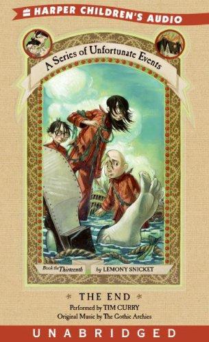 The End (A Series of Unfortunate Events, Book 13) (2006, HarperChildrensAudio)