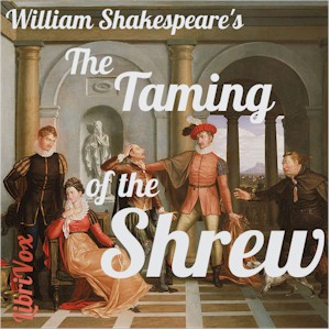 The Taming of the Shrew (2016, LibriVox)
