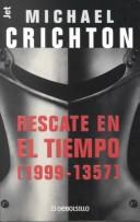 Rescate En El Tiempo / Timeline (Paperback, Spanish language, 2002, Debolsillo)