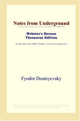 Notes from Underground (Webster's Korean Thesaurus Edition) (Paperback, 2006, ICON Group International, Inc.)