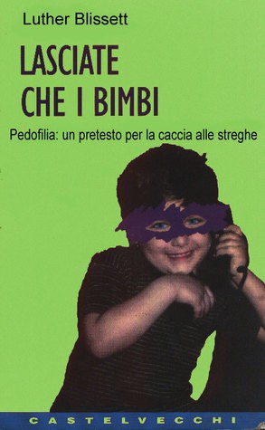 Luther Blissett: Lasciate che i bimbi (Italian language, 1997, Castelvecchi)