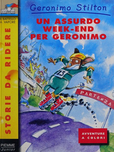 Elisabetta Dami: Un assurdo week-end per Geronimo (Italian language, 2000, Piemme)