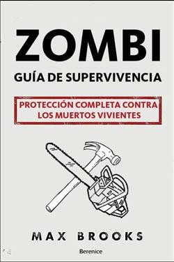 Zombi : guía de supervivencia (2008, Berenice)