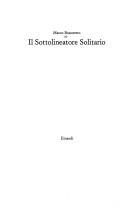 Marco Bosonetto: Il sottolineatore solitario (Italian language, 1998, Einaudi)