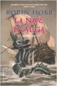 La nave in fuga. I mercanti di Borgomago (Hardcover, 2006, Fanucci)